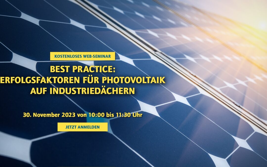 VSMA Web-Seminar: Erfolgsfaktoren für Photovoltaik (PV) auf Industriedächern